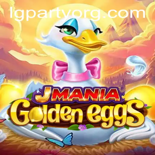 Unveiling the Thrills of JManiaGoldenEggs with LGPARTY