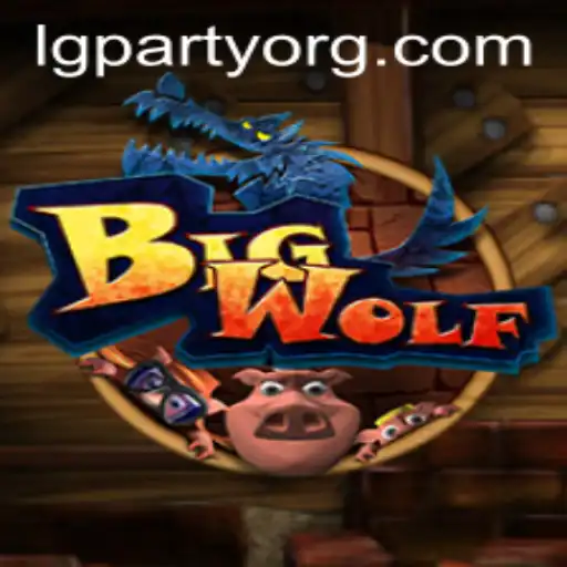 Unleashing Adventure in BigWolf: A Guide to LGPARTY