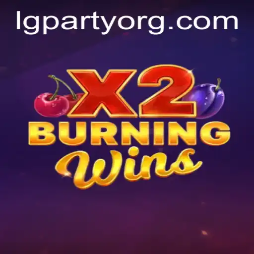 BurningWinsX2: Unleashing Thrills with LGPARTY