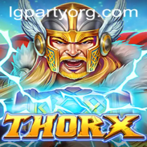 Exploring the Thrilling World of ThorX: An Exclusive Look Into This Year's Notable Game with LGPARTY