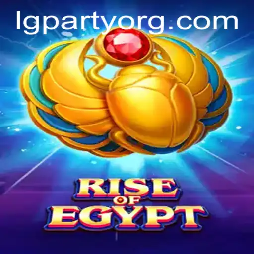 Discover the Excitement of RiseOfEgypt with the LGPARTY Extravaganza